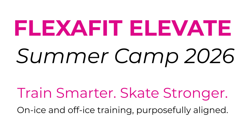 FLEXAFIT ELEVATE Summer Camp 2026 Train Smarter. Skate Stronger.